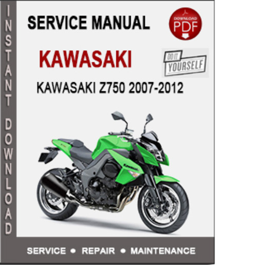 Product picture Kawasaki Z750 2007-2012 Service Repair Manual PDF